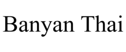 BANYAN THAI trademark