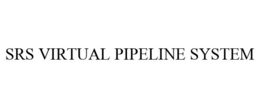 SRS VIRTUAL PIPELINE SYSTEM trademark