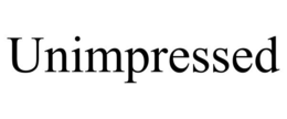 UNIMPRESSED trademark