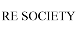 RE SOCIETY trademark