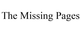 THE MISSING PAGES trademark