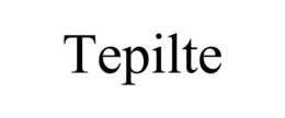 TEPILTE trademark