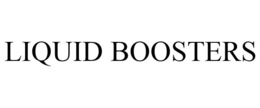 LIQUID BOOSTERS trademark