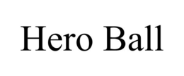 HERO BALL trademark