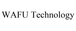 WAFU TECHNOLOGY trademark
