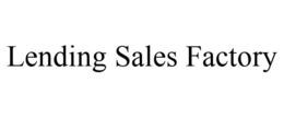 LENDING SALES FACTORY trademark