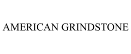 AMERICAN GRINDSTONE trademark