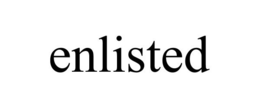 ENLISTED trademark