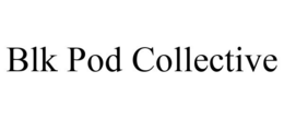 BLK POD COLLECTIVE trademark