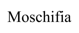 MOSCHIFIA trademark