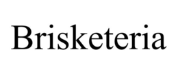 BRISKETERIA trademark