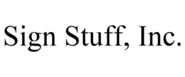 SIGN STUFF, INC. trademark