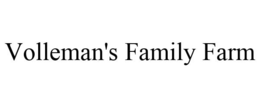 VOLLEMAN'S FAMILY FARM trademark