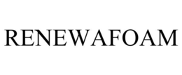 RENEWAFOAM trademark