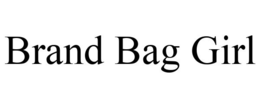 BRAND BAG GIRL trademark