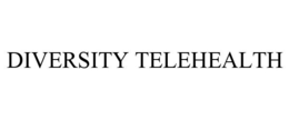 DIVERSITY TELEHEALTH trademark