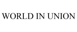 WORLD IN UNION trademark
