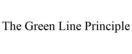 THE GREEN LINE PRINCIPLE trademark