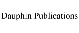 DAUPHIN PUBLICATIONS trademark