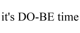 IT'S DO-BE TIME trademark