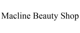 MACLINE BEAUTY SHOP trademark