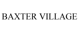 BAXTER VILLAGE trademark