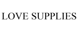 LOVE SUPPLIES trademark