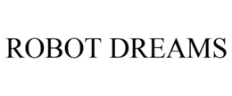 ROBOT DREAMS trademark