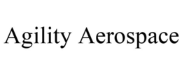 AGILITY AEROSPACE trademark