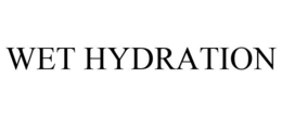 WET HYDRATION trademark