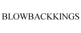 BLOWBACKKINGS trademark