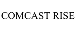 COMCAST RISE trademark