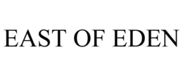 EAST OF EDEN trademark