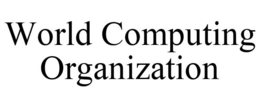 WORLD COMPUTING ORGANIZATION trademark