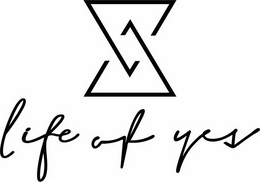 LIFE OF YES trademark