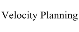 VELOCITY PLANNING trademark