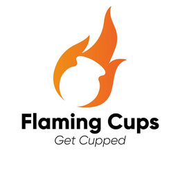 FLAMING CUPS GET CUPPED trademark