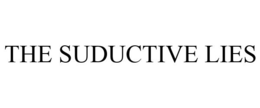 THE SUDUCTIVE LIES trademark