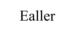 EALLER trademark
