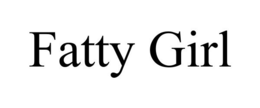 FATTY GIRL trademark