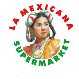 LA MEXICANA SUPERMARKET trademark