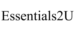 ESSENTIALS2U trademark