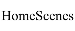 HOMESCENES trademark