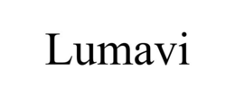LUMAVI trademark