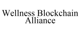 WELLNESS BLOCKCHAIN ALLIANCE trademark