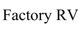 FACTORY RV trademark