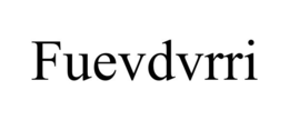 FUEVDVRRI trademark
