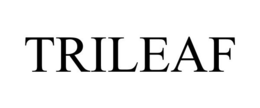 TRILEAF trademark