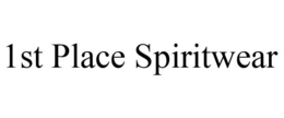 1ST PLACE SPIRITWEAR trademark