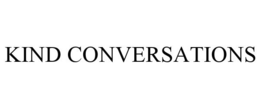 KIND CONVERSATIONS trademark